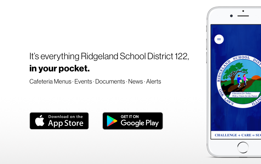 It's everything Ridgeland School District 122, in your pocket. Get the App!